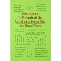 Dubliners and A Portrait of the Artist as a Young Man