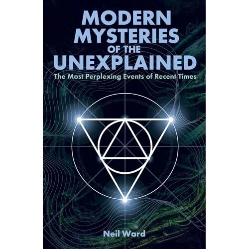 Modern Mysteries of the Unexplained