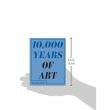 10000 Years of Art