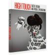 High Touch: Tactile Design and Visual Explorations