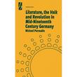 Literature, the Volk and the Revolution in Mid-nineteenth Century Germany