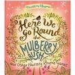 Here We Go Round The Mulberry Bush