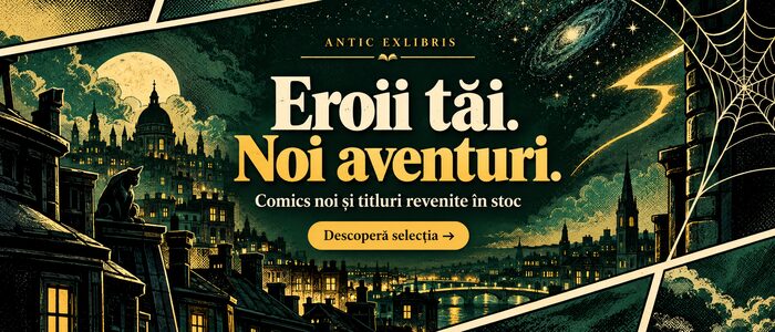Eroii tăi. Noi aventuri: comics noi și titluri revenite în stoc