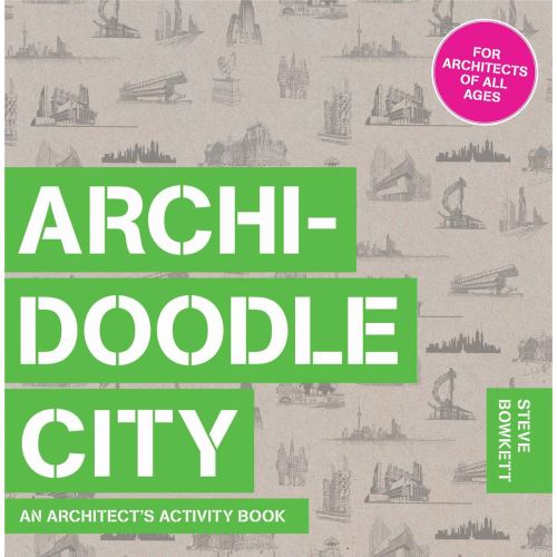 Archidoodle City: An Architect's Activity Book - Imagine 1