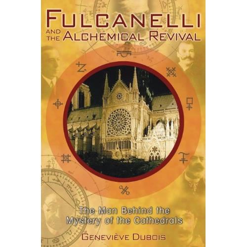Fulcanelli and the Alchemical Revival