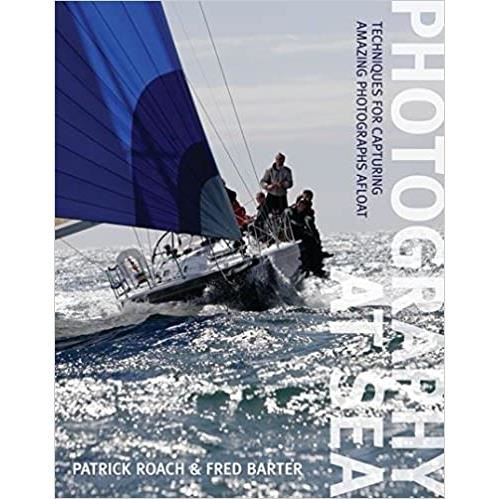 Photography at Sea: Techniques for Capturing Amazing Photographs Afloat