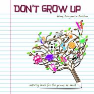 Don't Grow Up: Being Benjamin Button