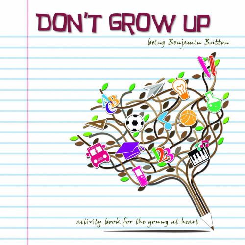 Don't Grow Up: Being Benjamin Button