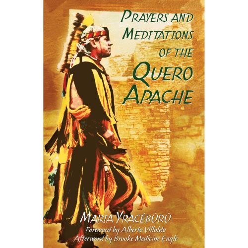Prayers and Meditations of the Quero Apache - Imagine 1