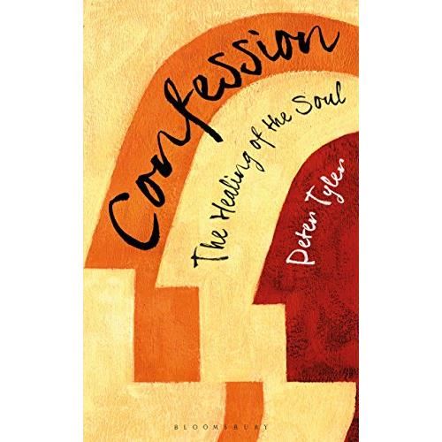 Confession: The Healing of the Soul