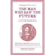 Man Who Saw The Future: A Biography of William Lilly