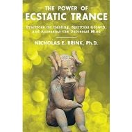 The Power of Ecstatic Trance