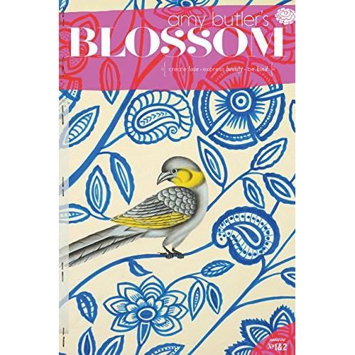 Amy Butler's Blossom: Create Love - Express Beauty