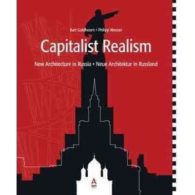 Capitalist Realism: New Architecture in Russia