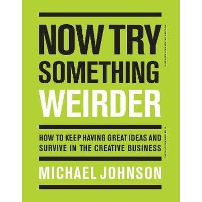 Now try something weirder