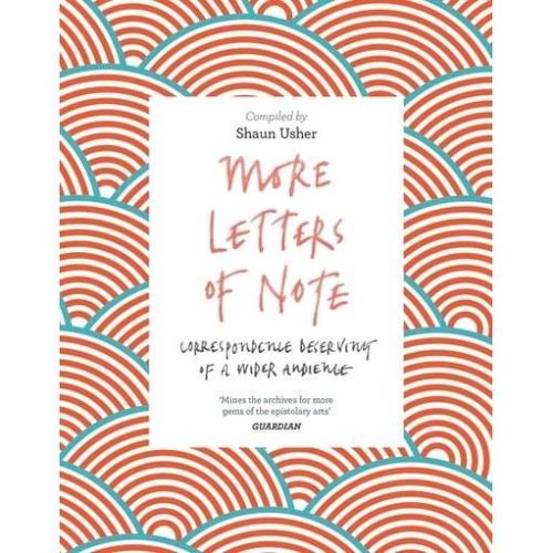 Letters of Note: Correspondence Deserving of a Wider Audience