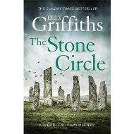 The Stone Circle : The Dr Ruth Galloway Mysteries