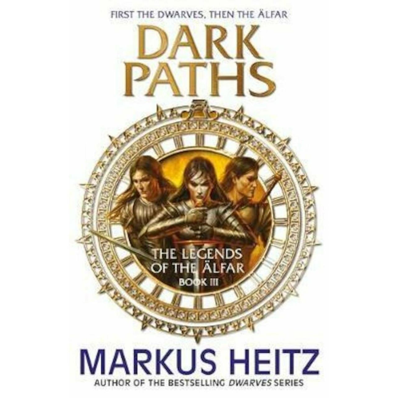 Dark Paths: The Legends of the Alfar Book III (The Legends of the Älfar)