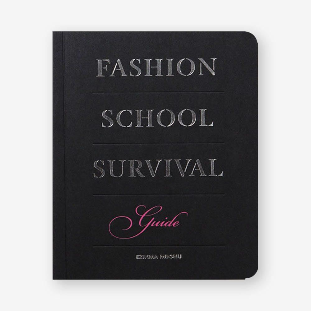 Fashion school survival guide
