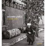 Asian Lives : A Closer Look
