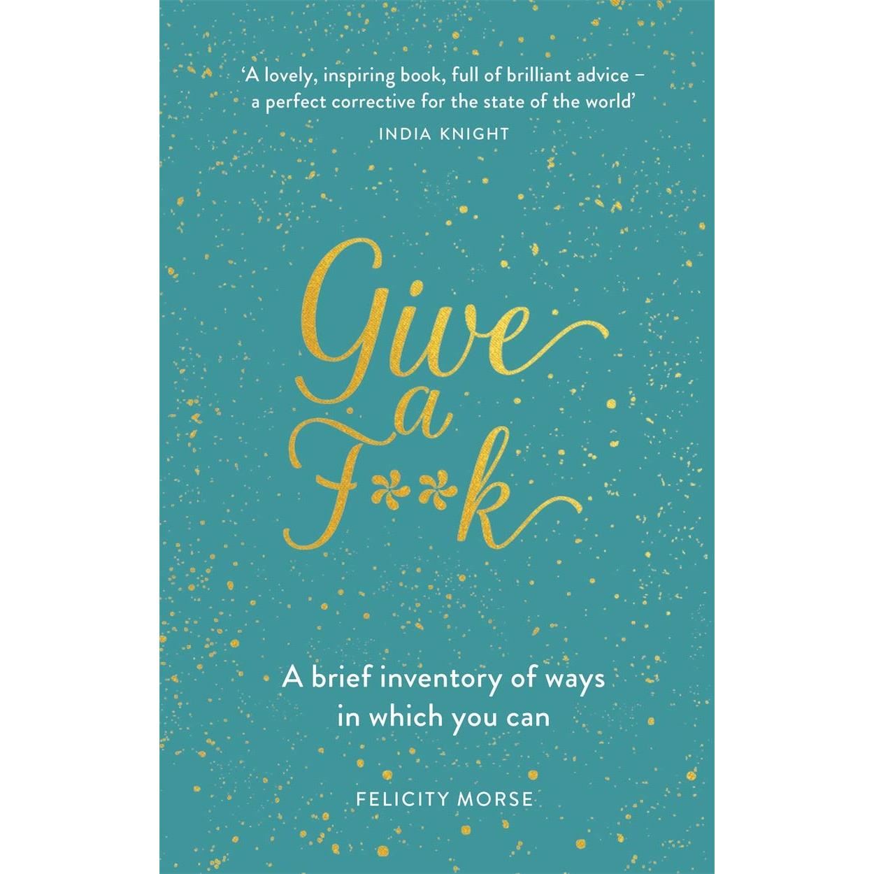 Give a f**k: a brief inventory of ways in which you can