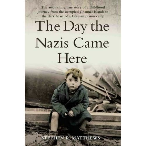 The Day the Nazis Came Here