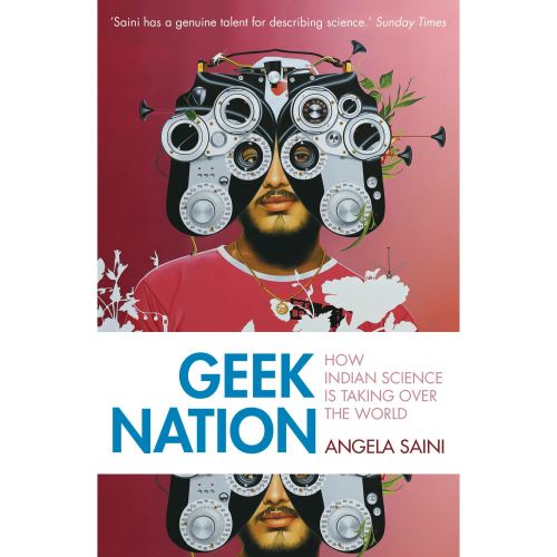 Geek Nation: How Indian Science is Taking Over the World