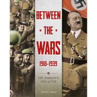 Between The Wars The Armistice & After