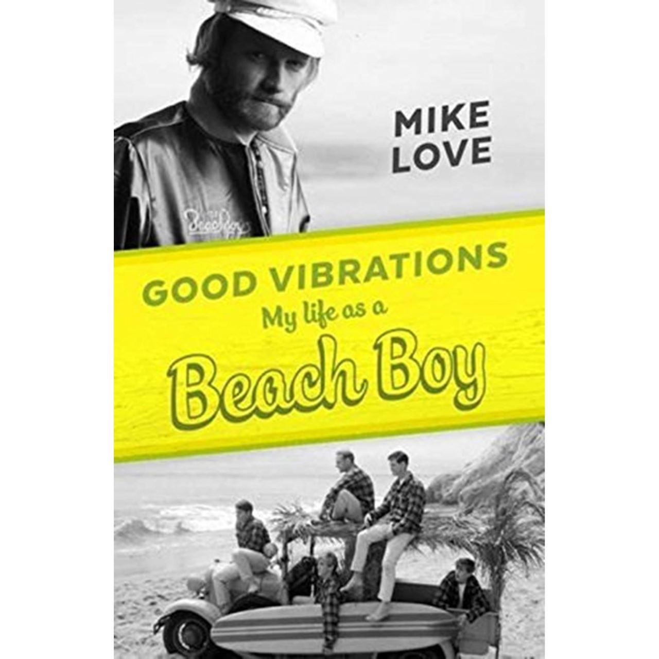 Good vibrations : my life as a beach boy