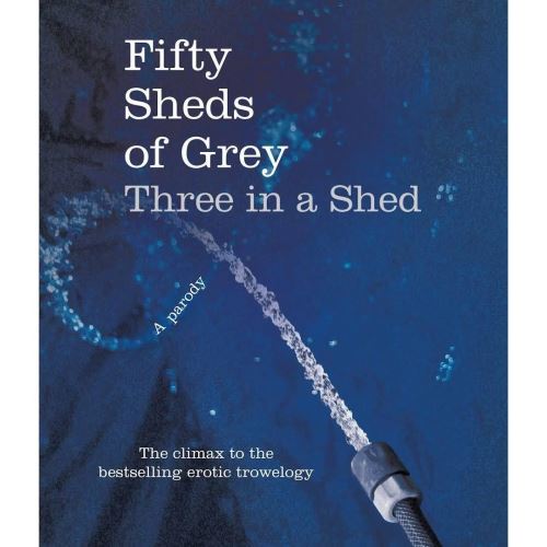 Fifty Sheds of Grey: Three in a Shed