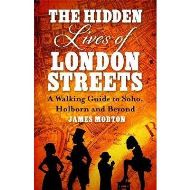 The Hidden Lives of London Streets