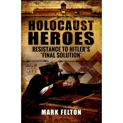 Holocaust Heroes : Resistance to Hitler's Final Solution - NU - Imagine 1
