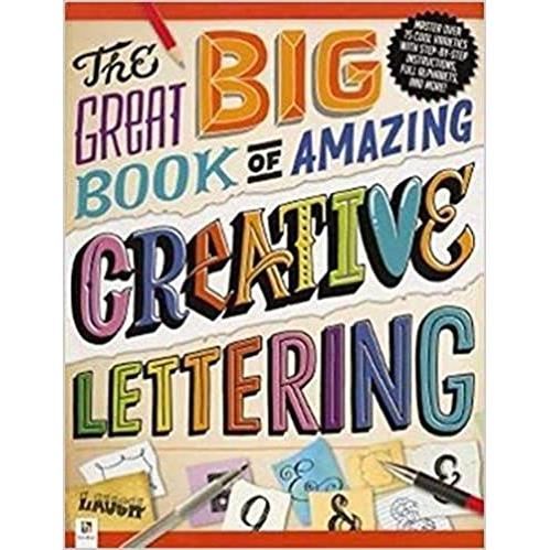 The great big book of amazing creative lettering