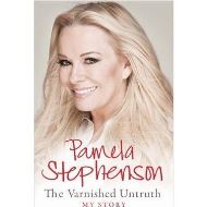 Pamela Stephenson the Varnished Untruth My Story