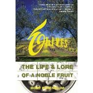 Olives - The life & lore of a noble fruit