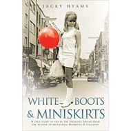 White Boots & Miniskirts