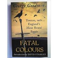 Fatal colours: the battle of Towton, 1461
