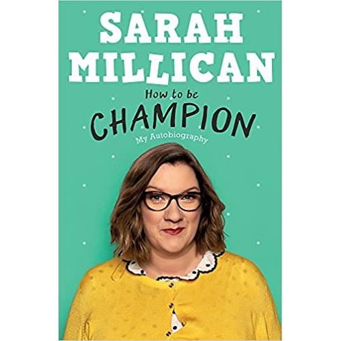 How to be Champion: My Autobiography