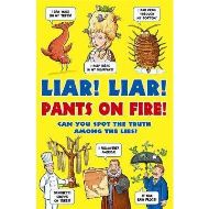  Liar! Liar! Pants on Fire!