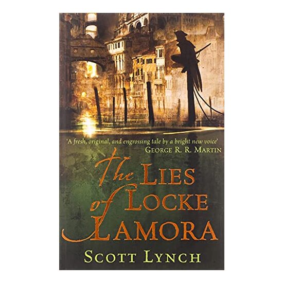 The Lies of Locke Lamora , Scott Lynch
