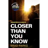 Closer Than You Know