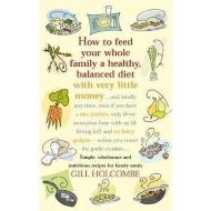 How To Feed Your Whole Family