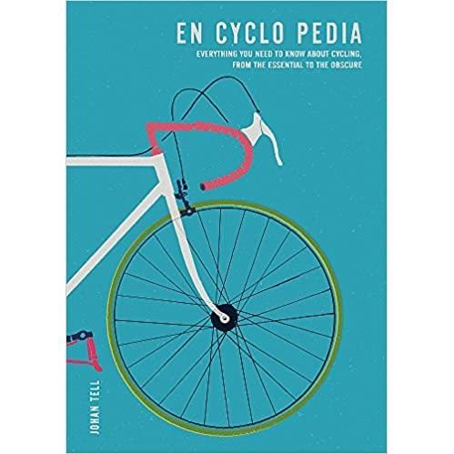 En Cyclo Pedia: Everything you need to know about cycling, from the essential to the obscure