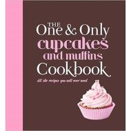 The one and only cupcakes and muffins cookbook