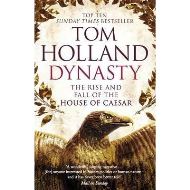 Dynasty : The Rise and Fall of the House of Caesar