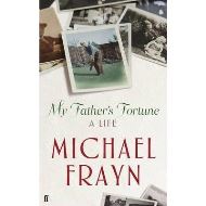 My Father's Fortune: A Life