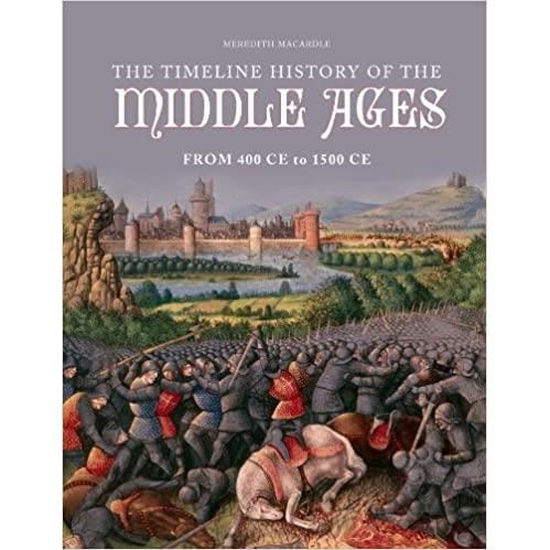 Timeline history of the middle ages from 400ce to 1500ce