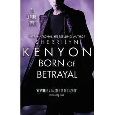 Born of betrayal