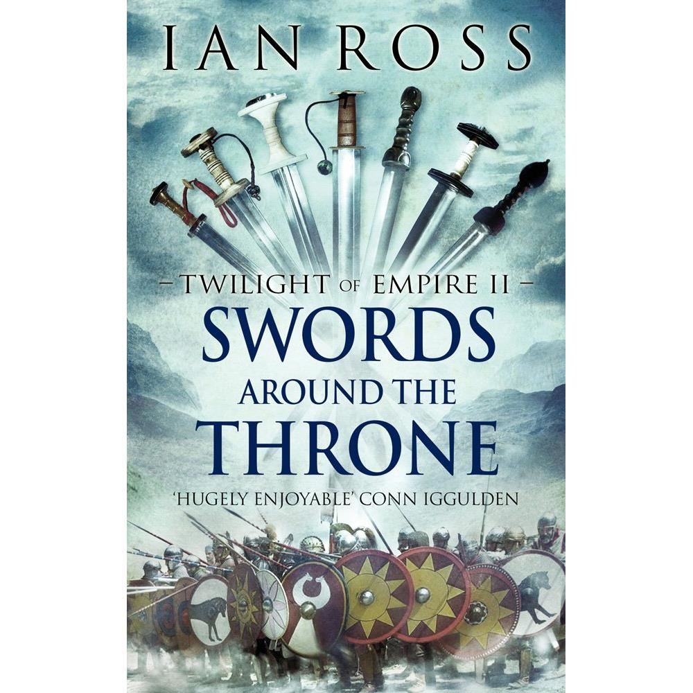 Swords around the throne (twilight of empire ii)