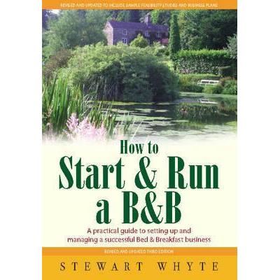 How to start and run a b&b 3rd edition